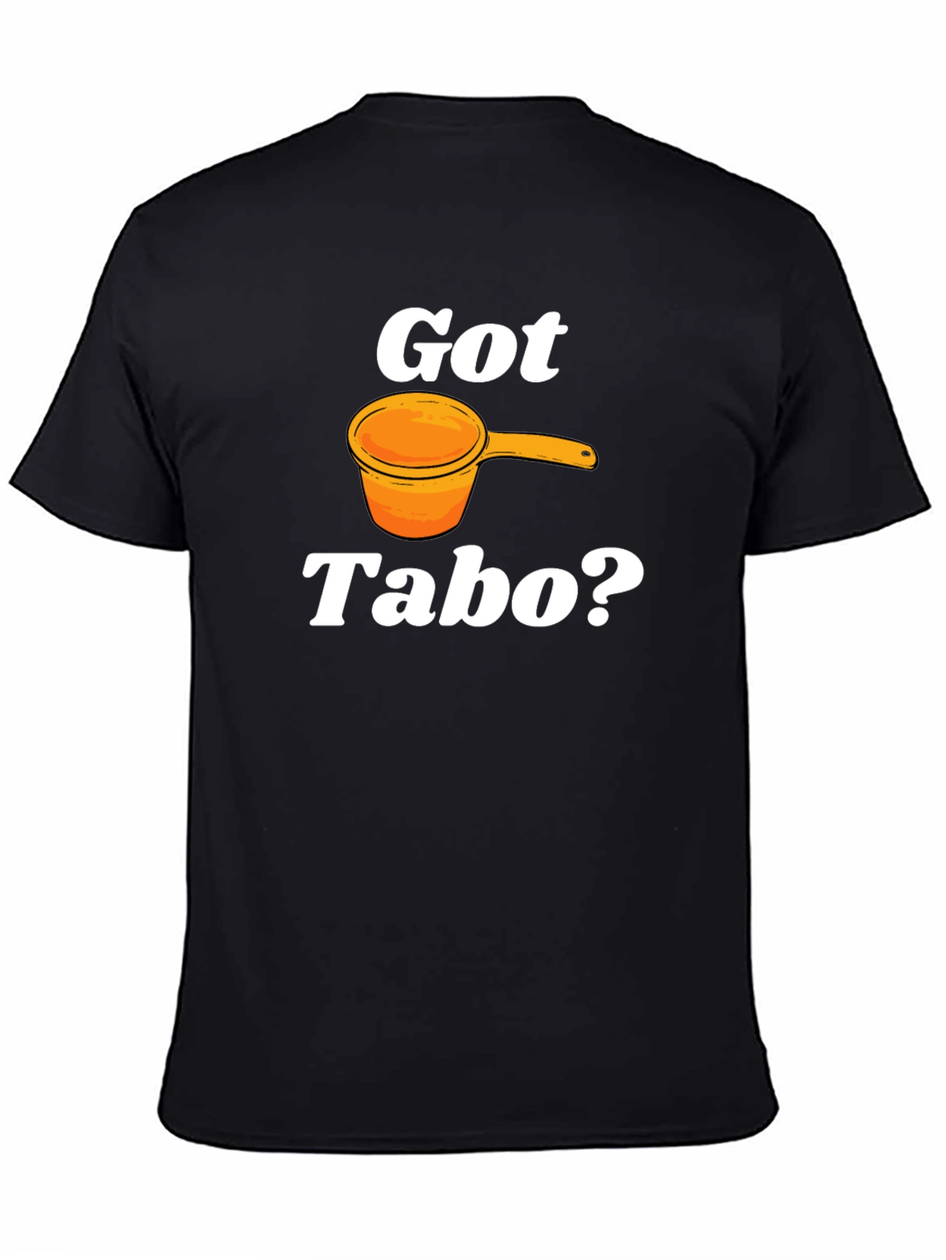 Got Tabo? Funny Filipino Water Dipper Black T-Shirt