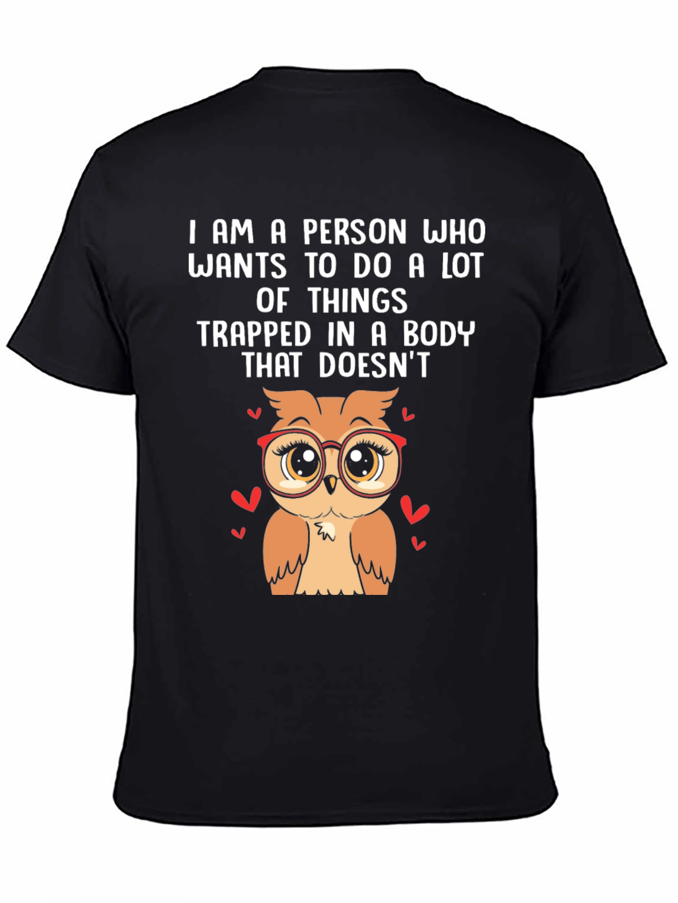 Owl Lover T-Shirt - Trapped in This Body Tee