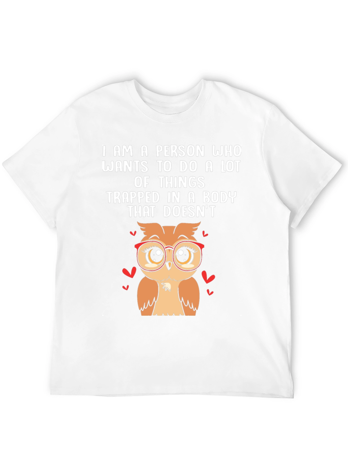 Owl Lover T-Shirt - Trapped in This Body Tee