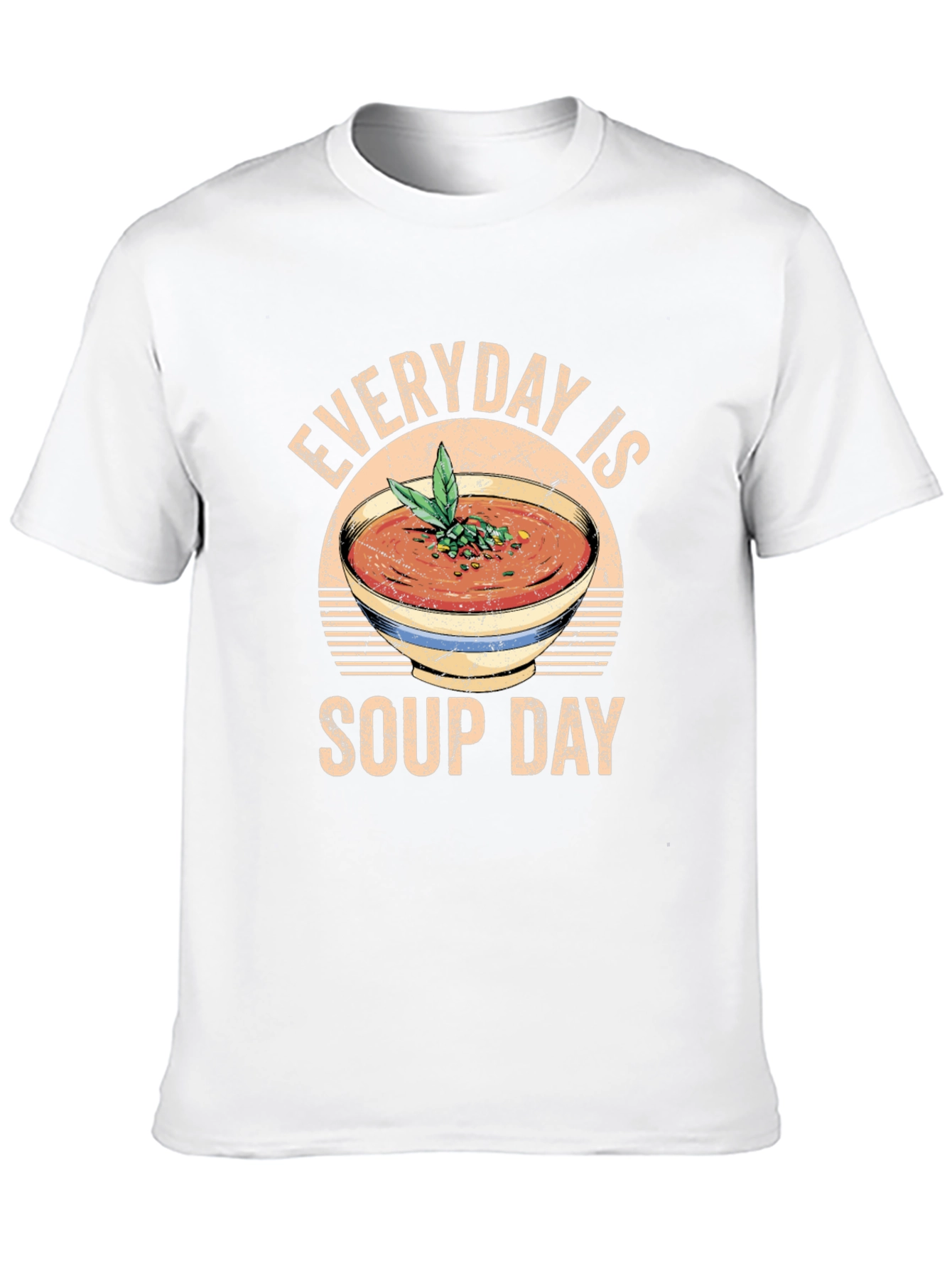 Everyday is Soup Day Graphic T-Shirt