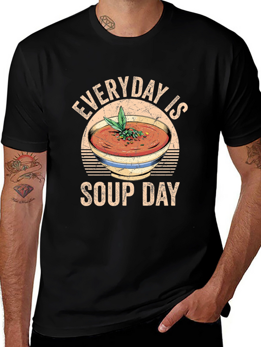 Everyday is Soup Day Graphic T-Shirt