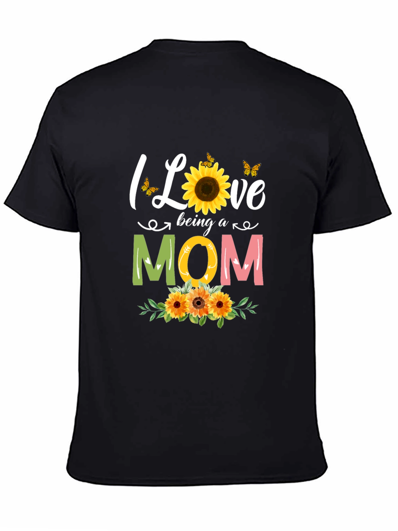 I Love Being A Mom Sunflower Graphic Tee