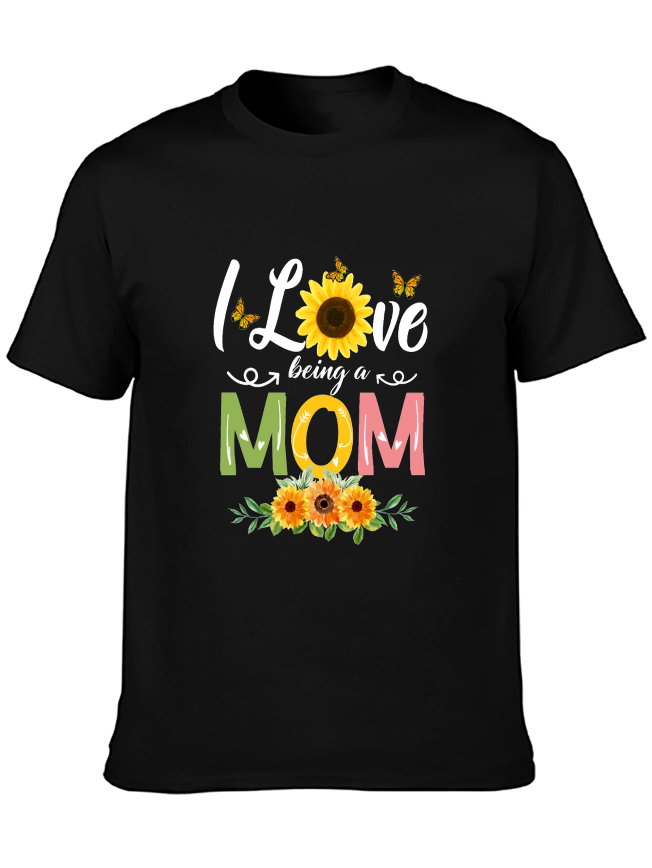 I Love Being A Mom Sunflower Graphic Tee