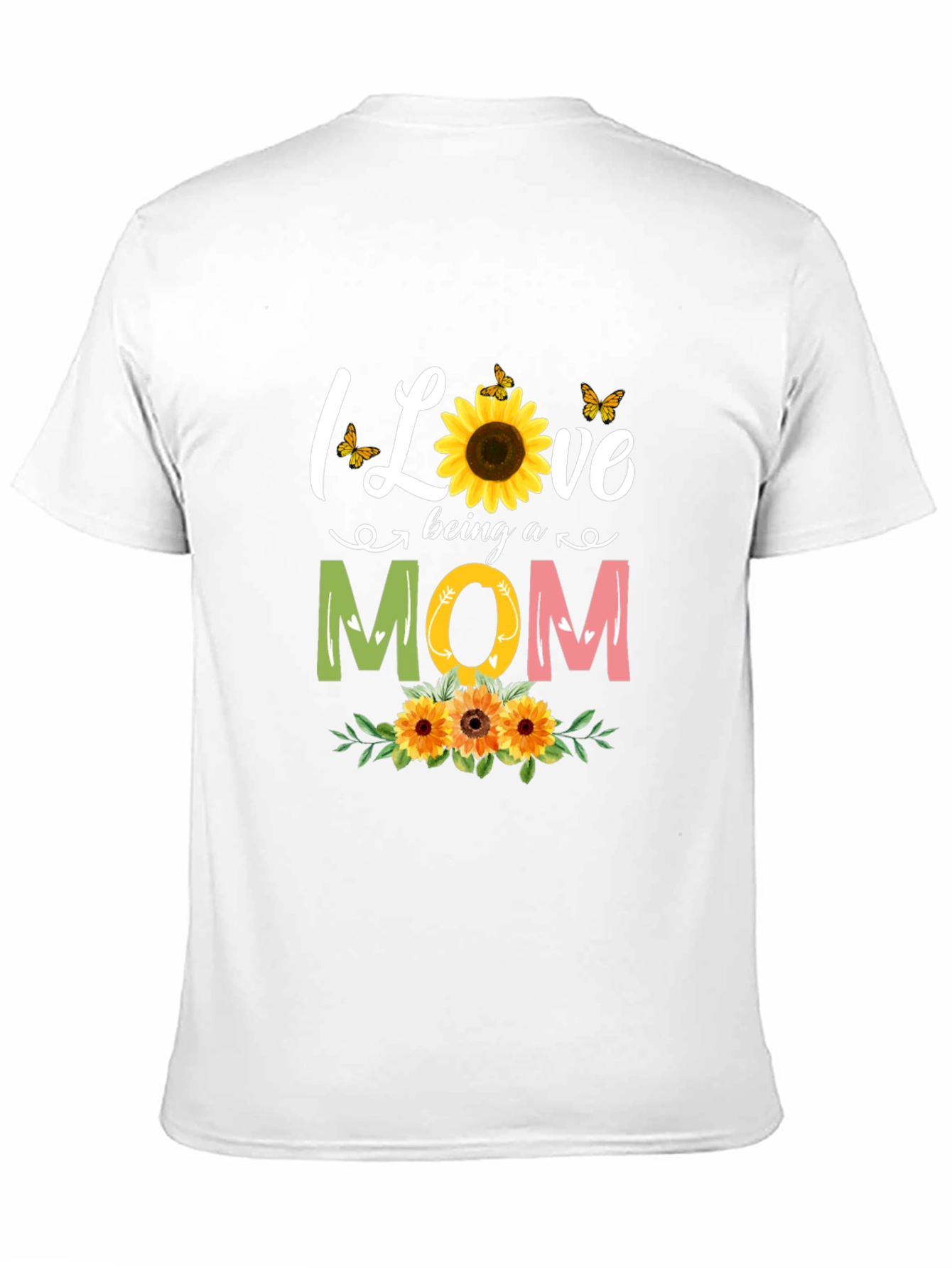 I Love Being A Mom Sunflower Graphic Tee