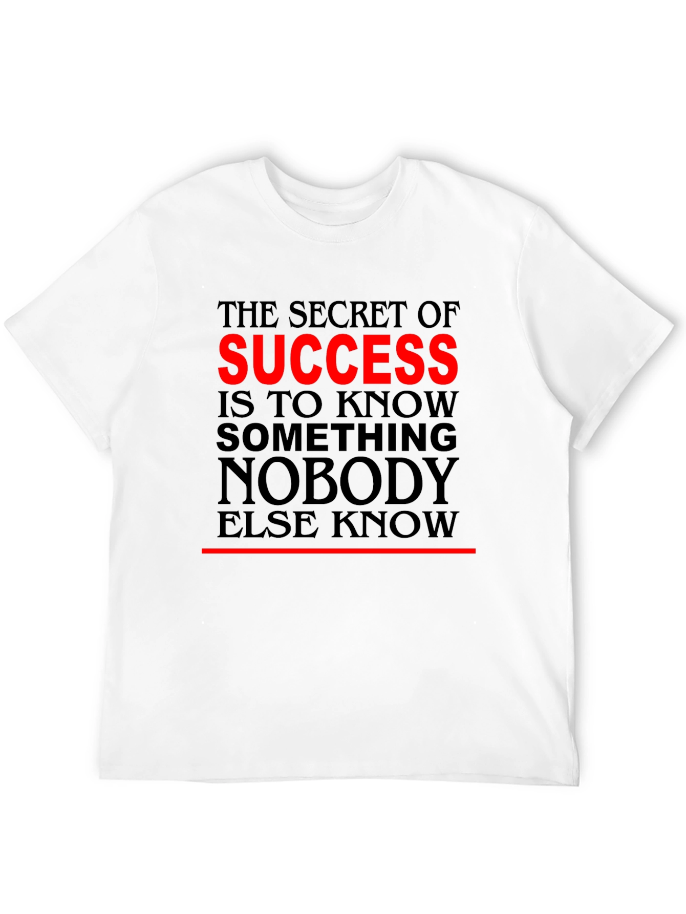 Success Secret T-Shirt - Motivational Quote Black Tee