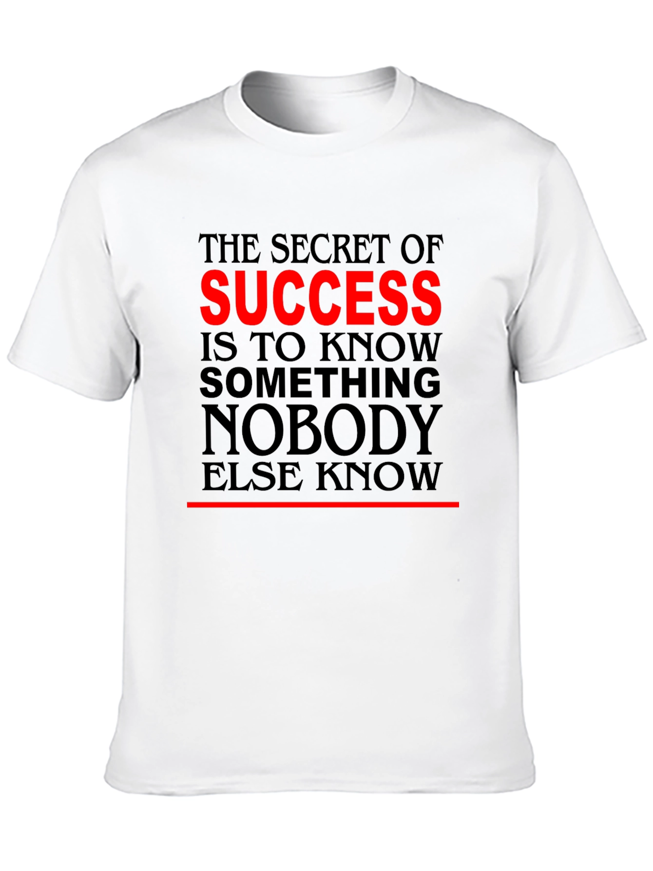 Success Secret T-Shirt - Motivational Quote Black Tee