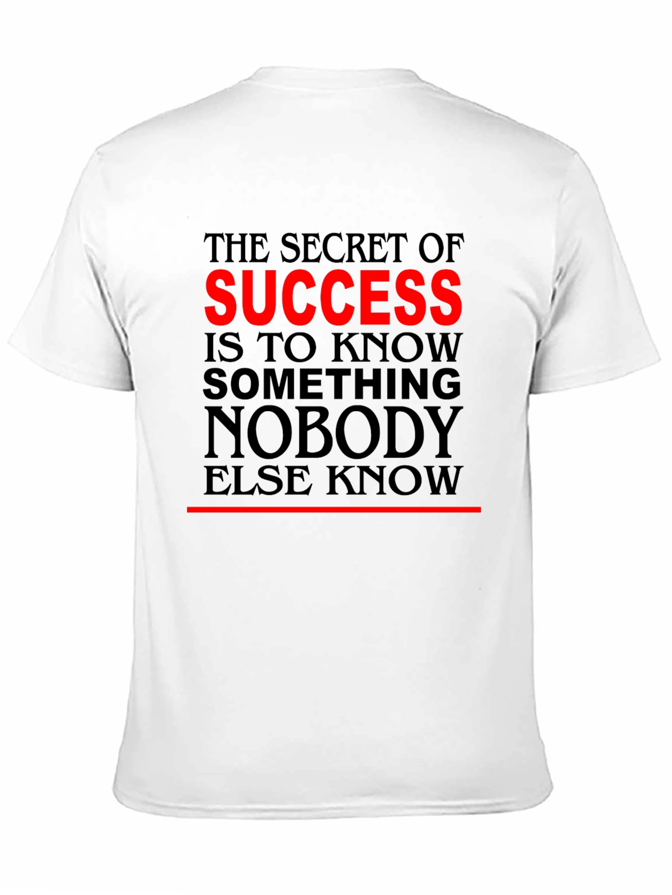 Success Secret T-Shirt - Motivational Quote Black Tee