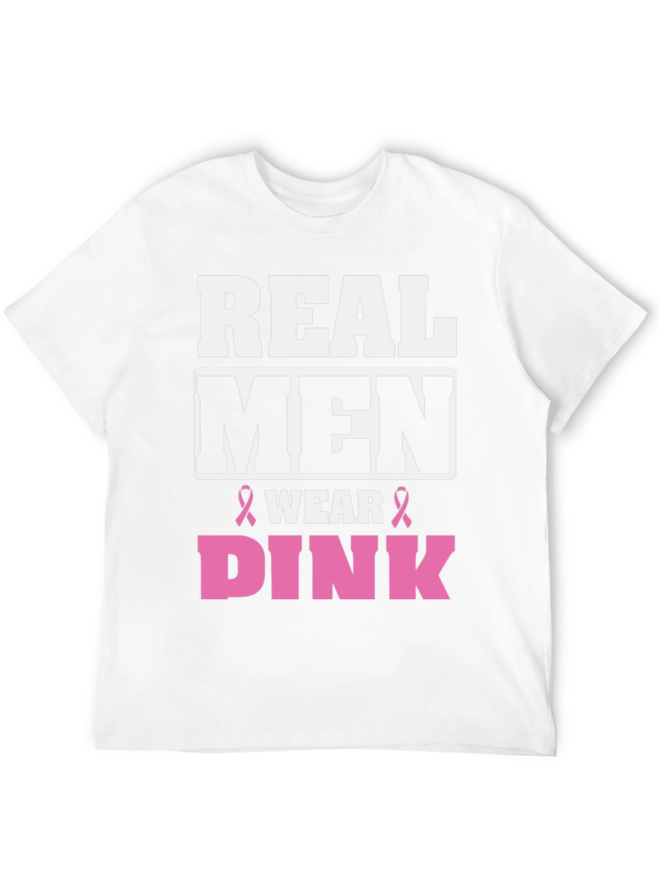 Real Men Wear Pink Breast Cancer Awareness T-Shirt