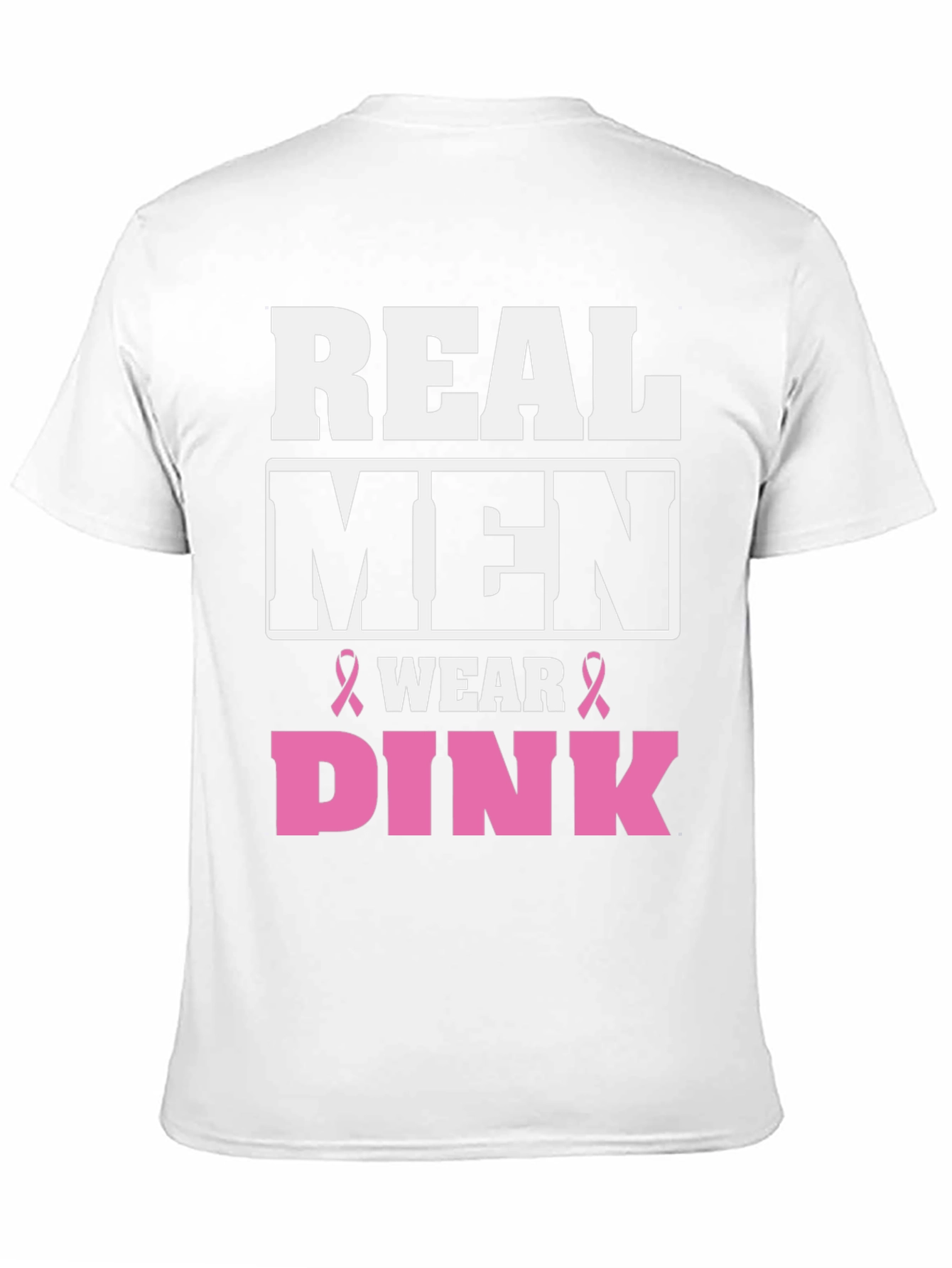 Real Men Wear Pink Breast Cancer Awareness T-Shirt