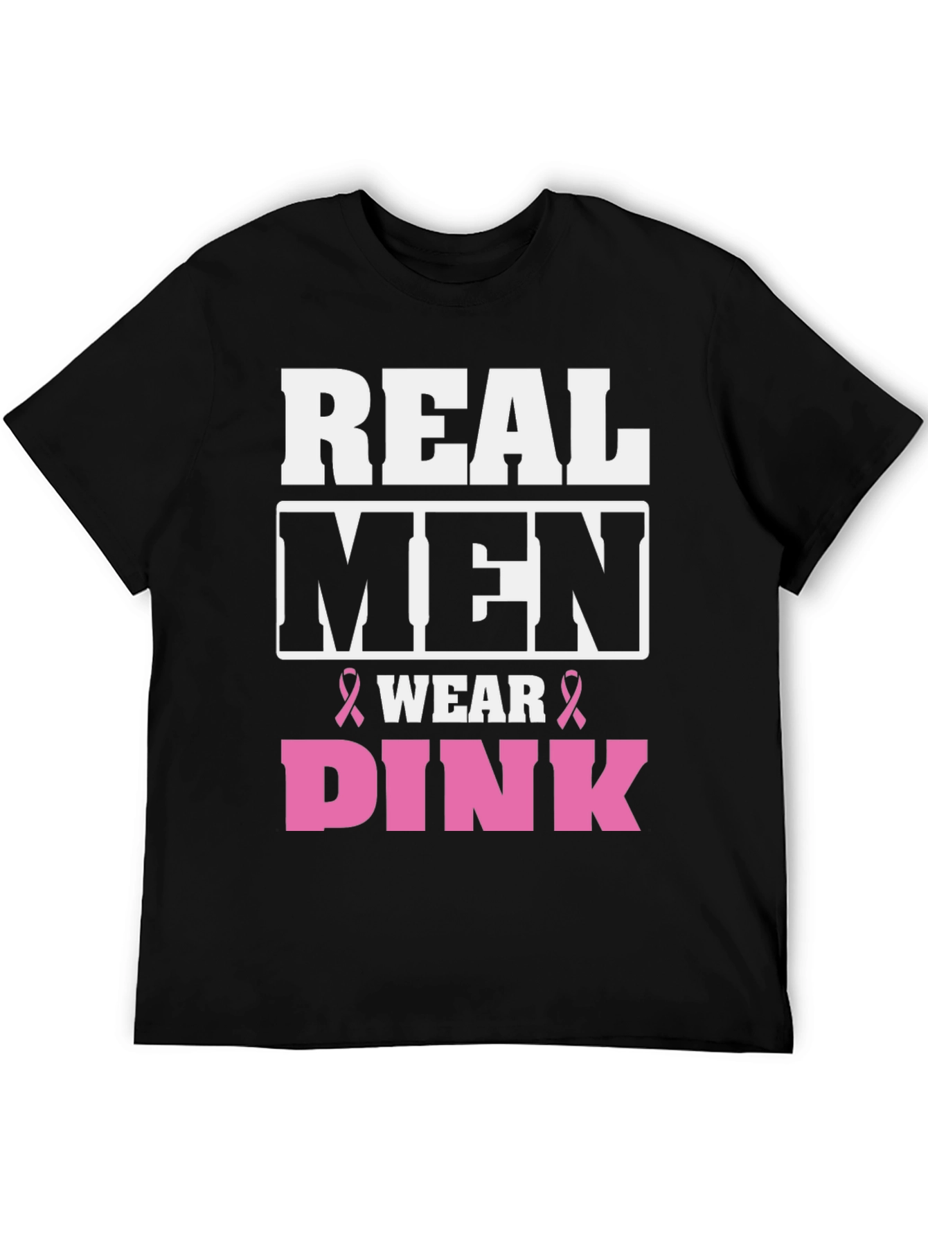 Real Men Wear Pink Breast Cancer Awareness T-Shirt