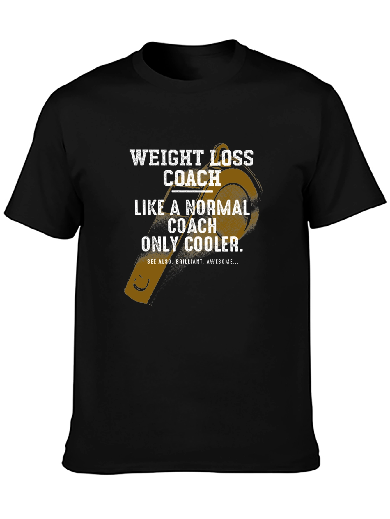 Weight Loss Coach T-Shirt - Funny Coach Tee