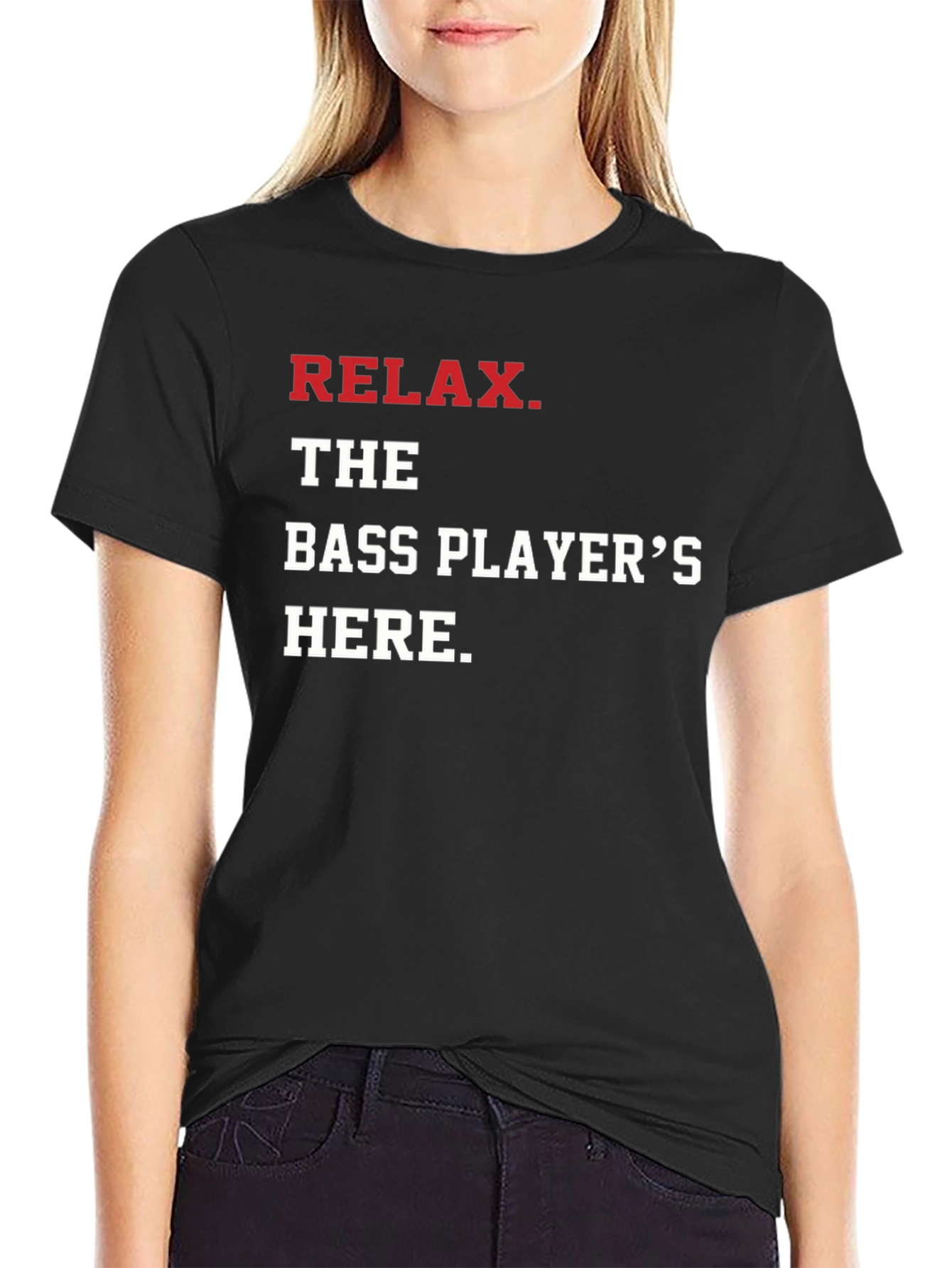 Relax The Bass Players Here - Graphic T-Shirt