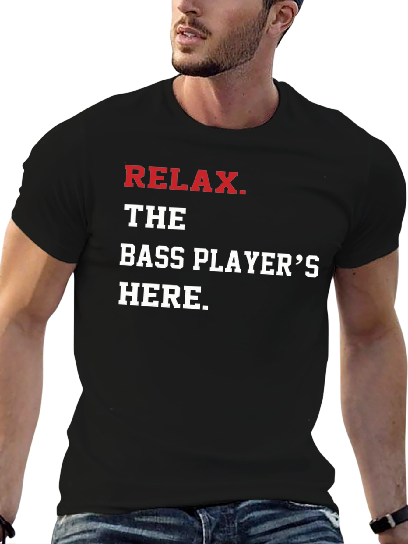 Relax The Bass Players Here - Graphic T-Shirt