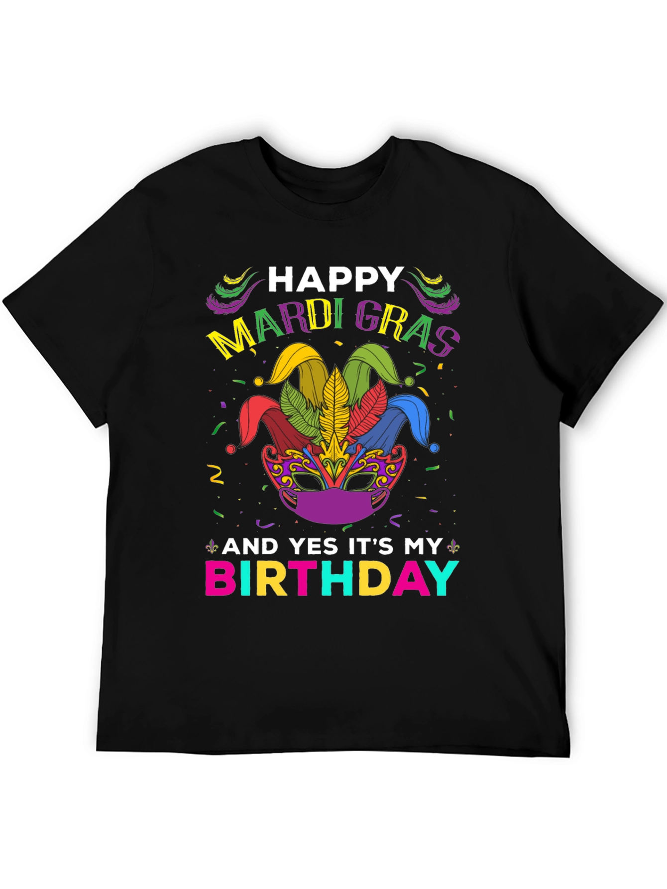 Happy Mardi Gras Birthday T-Shirt
