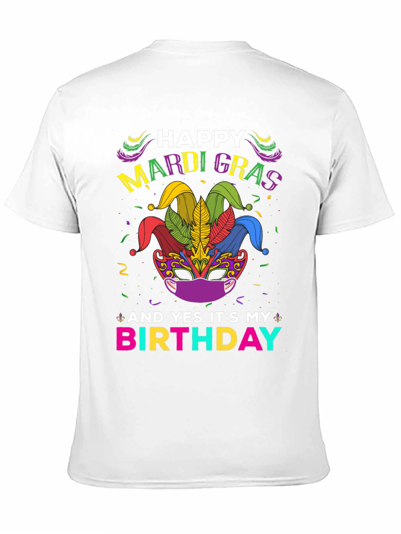 Happy Mardi Gras Birthday T-Shirt
