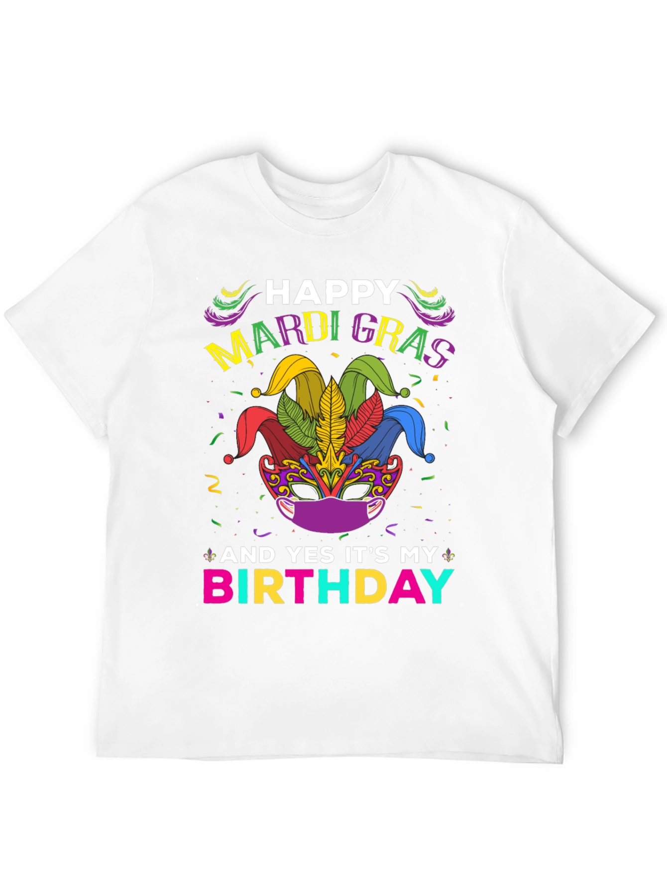 Happy Mardi Gras Birthday T-Shirt