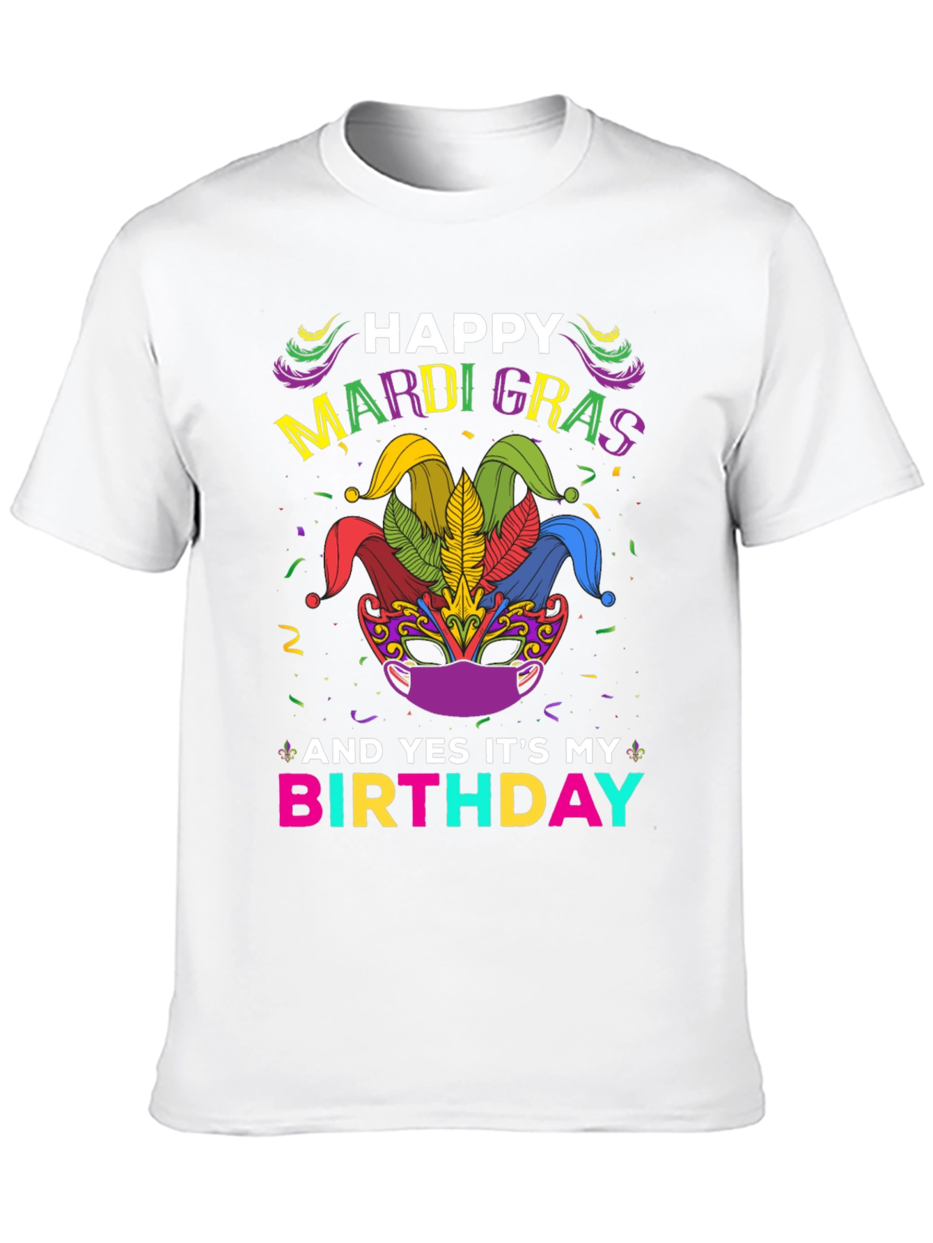 Happy Mardi Gras Birthday T-Shirt