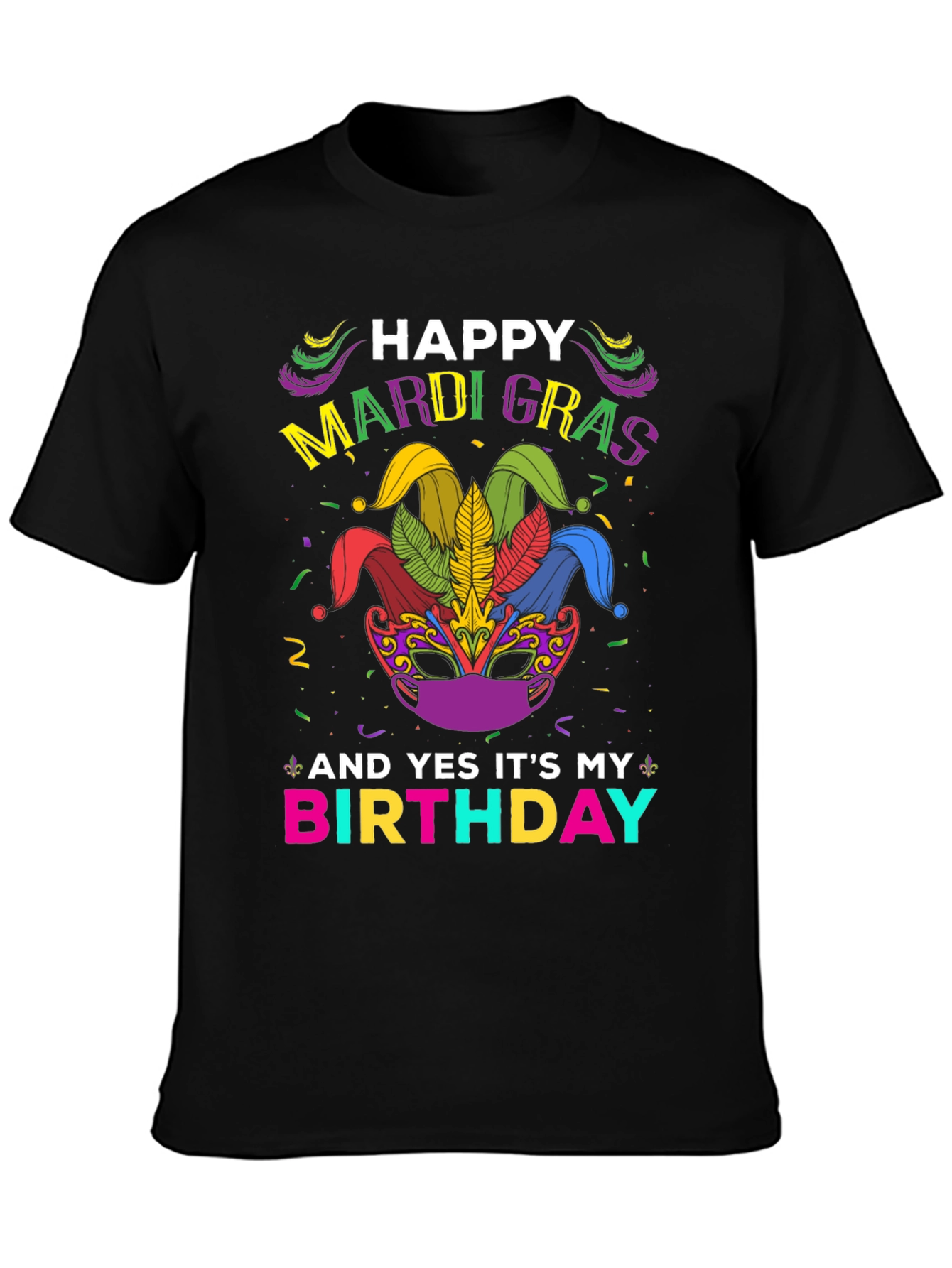 Happy Mardi Gras Birthday T-Shirt