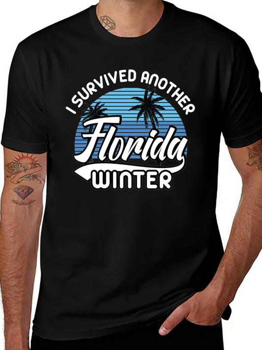 I Survived Another Florida Winter T-Shirt