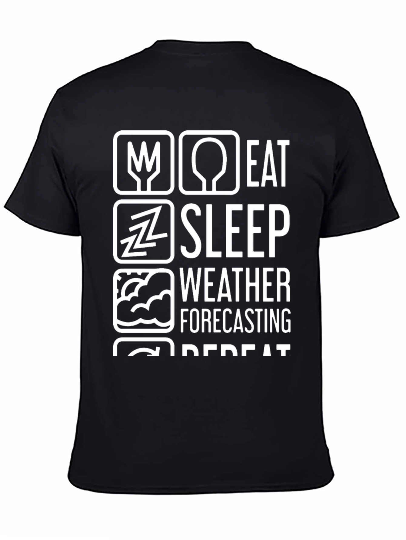Eat Sleep Weather Forecast Repeat T-Shirt