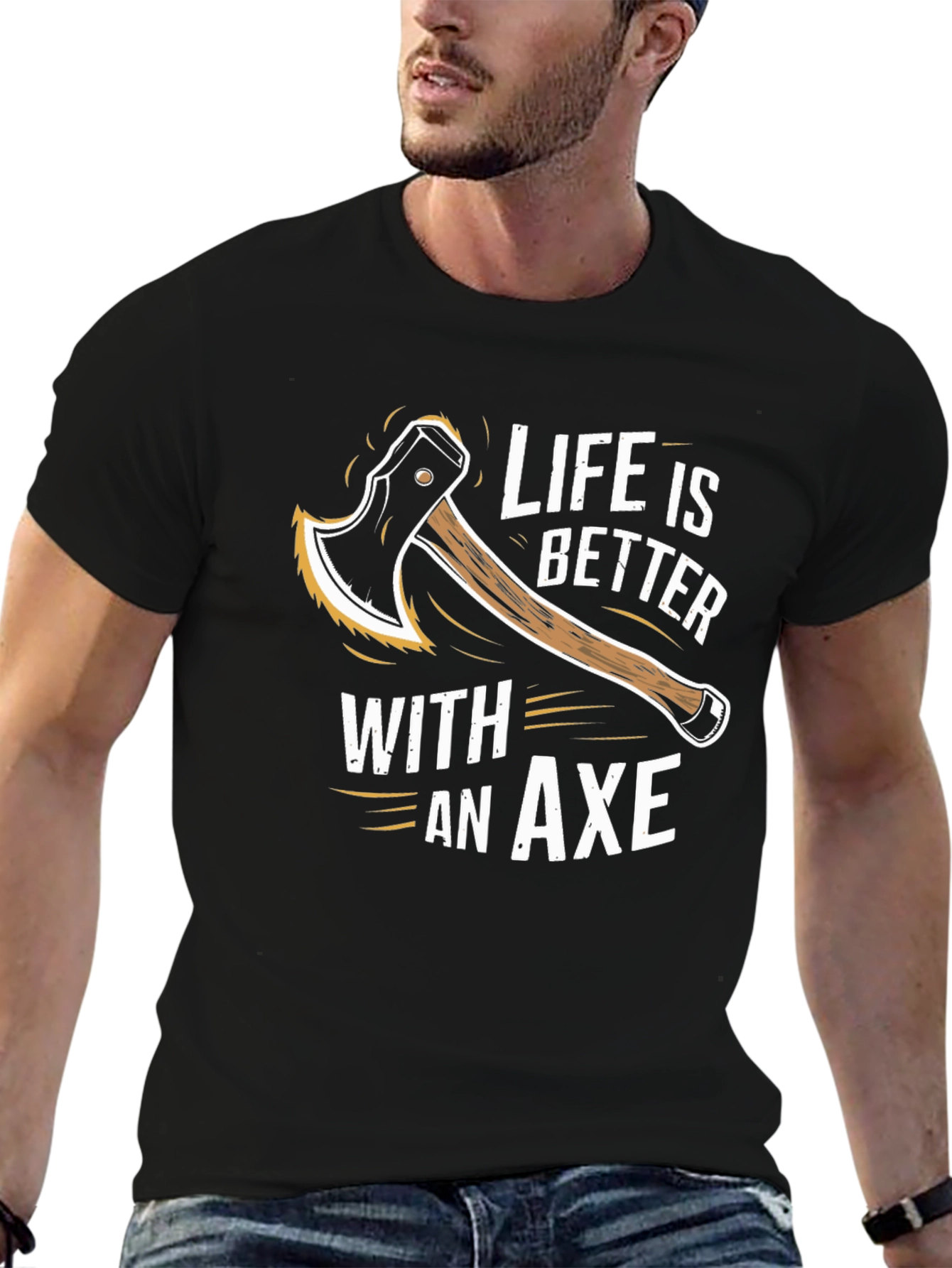 Life is Better With An Axe T-Shirt