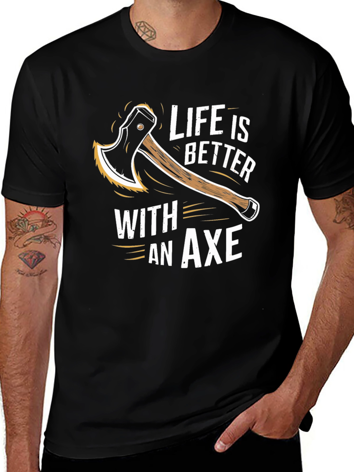 Life is Better With An Axe T-Shirt
