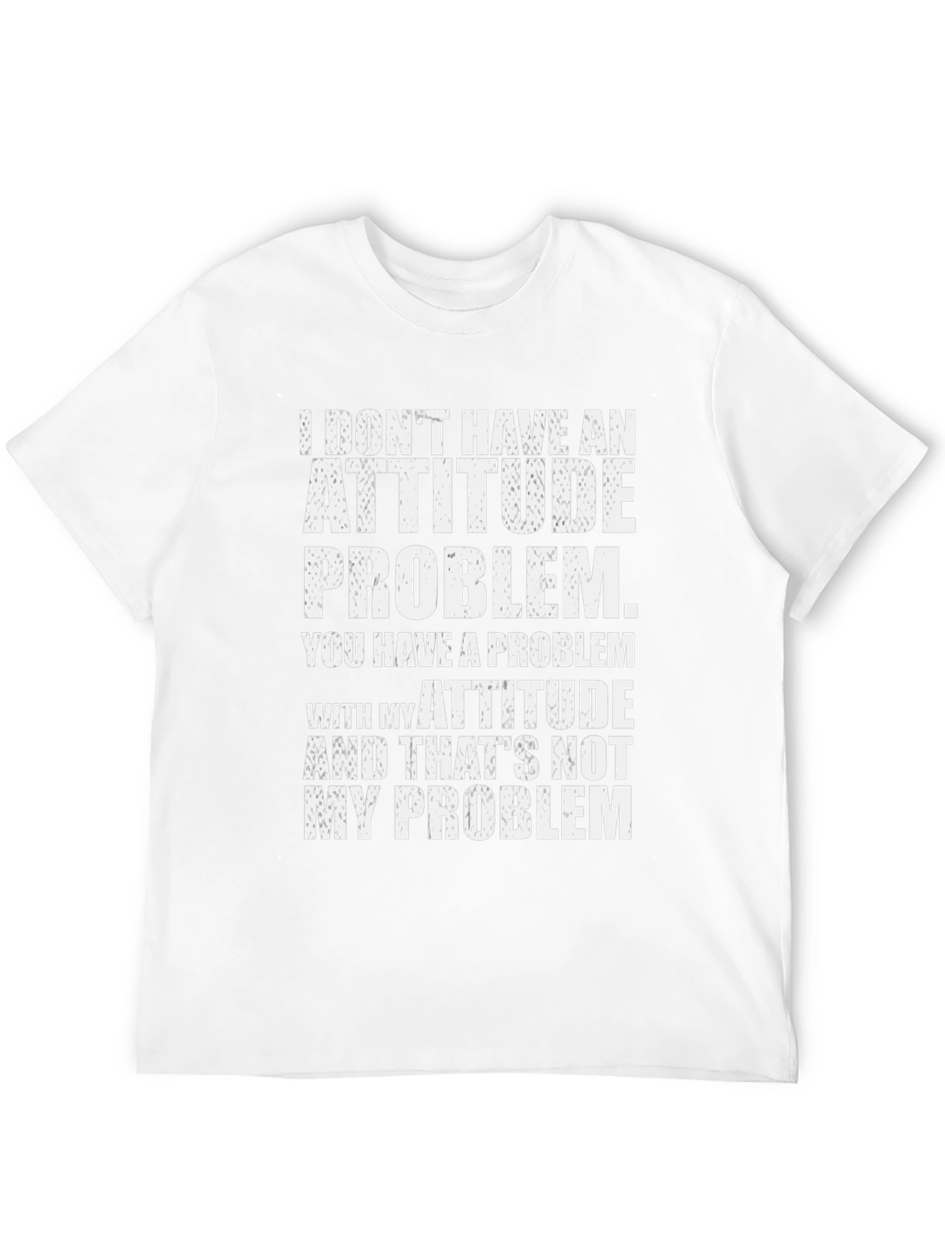 Attitude Problem Graphic T-Shirt