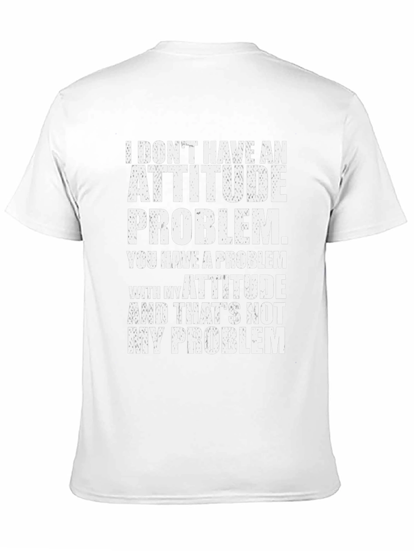 Attitude Problem Graphic T-Shirt