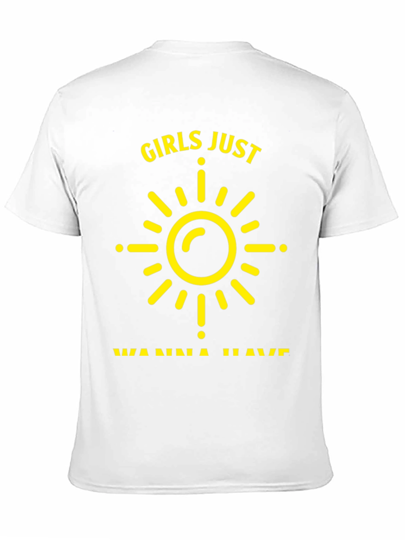 Girls Just Wanna Have Sun T-Shirt