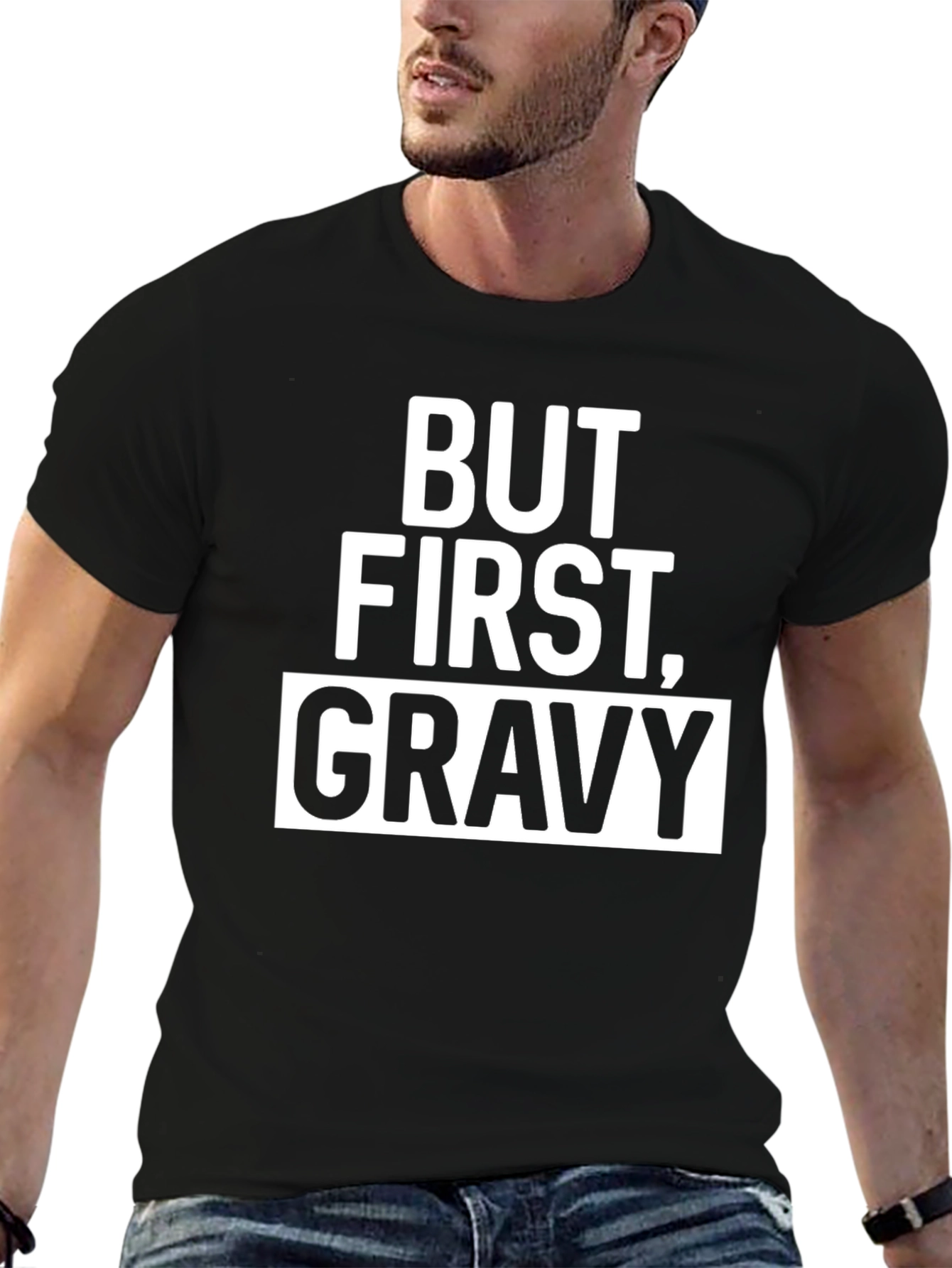 But First Gravy Mens Graphic Tee
