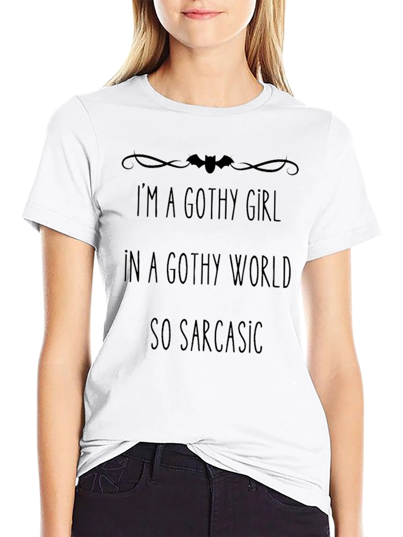 Gothy Girl T-Shirt - Sarcastic Goth Style