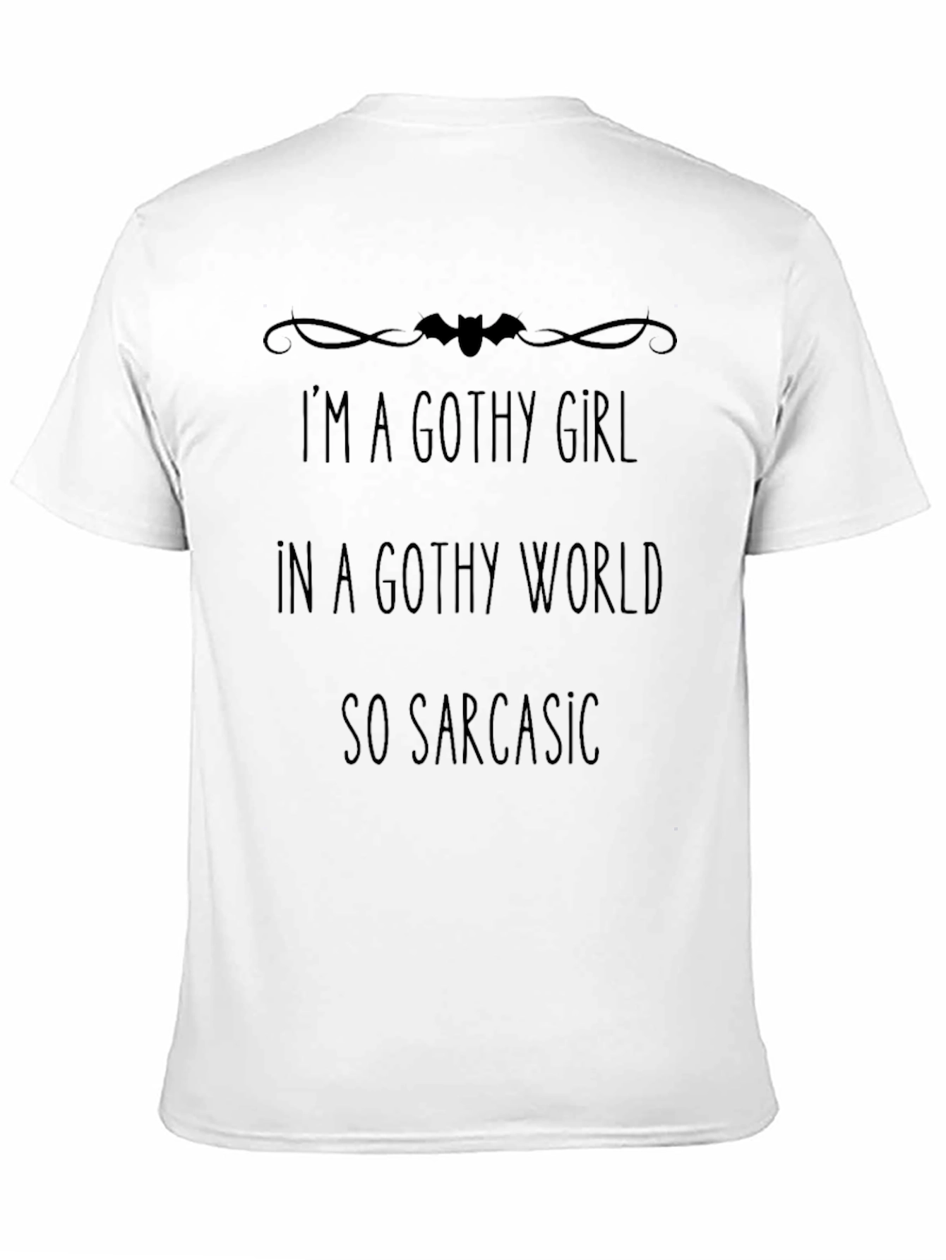 Gothy Girl T-Shirt - Sarcastic Goth Style