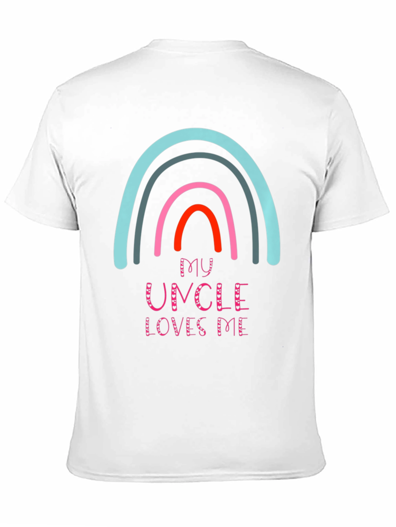 My Uncle Loves Me Rainbow Graphic T-Shirt