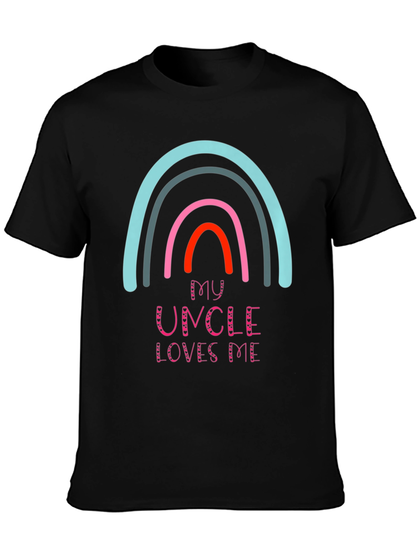 My Uncle Loves Me Rainbow Graphic T-Shirt