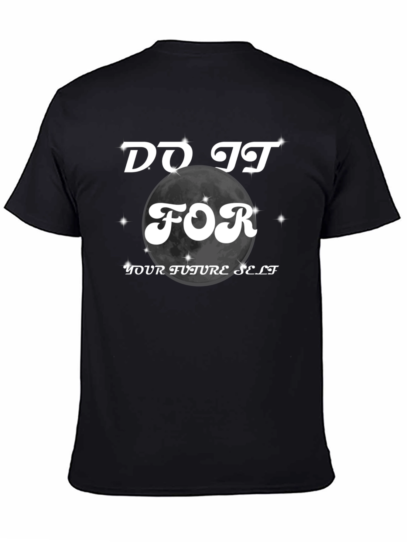 Do It For Your Future Self T-Shirt