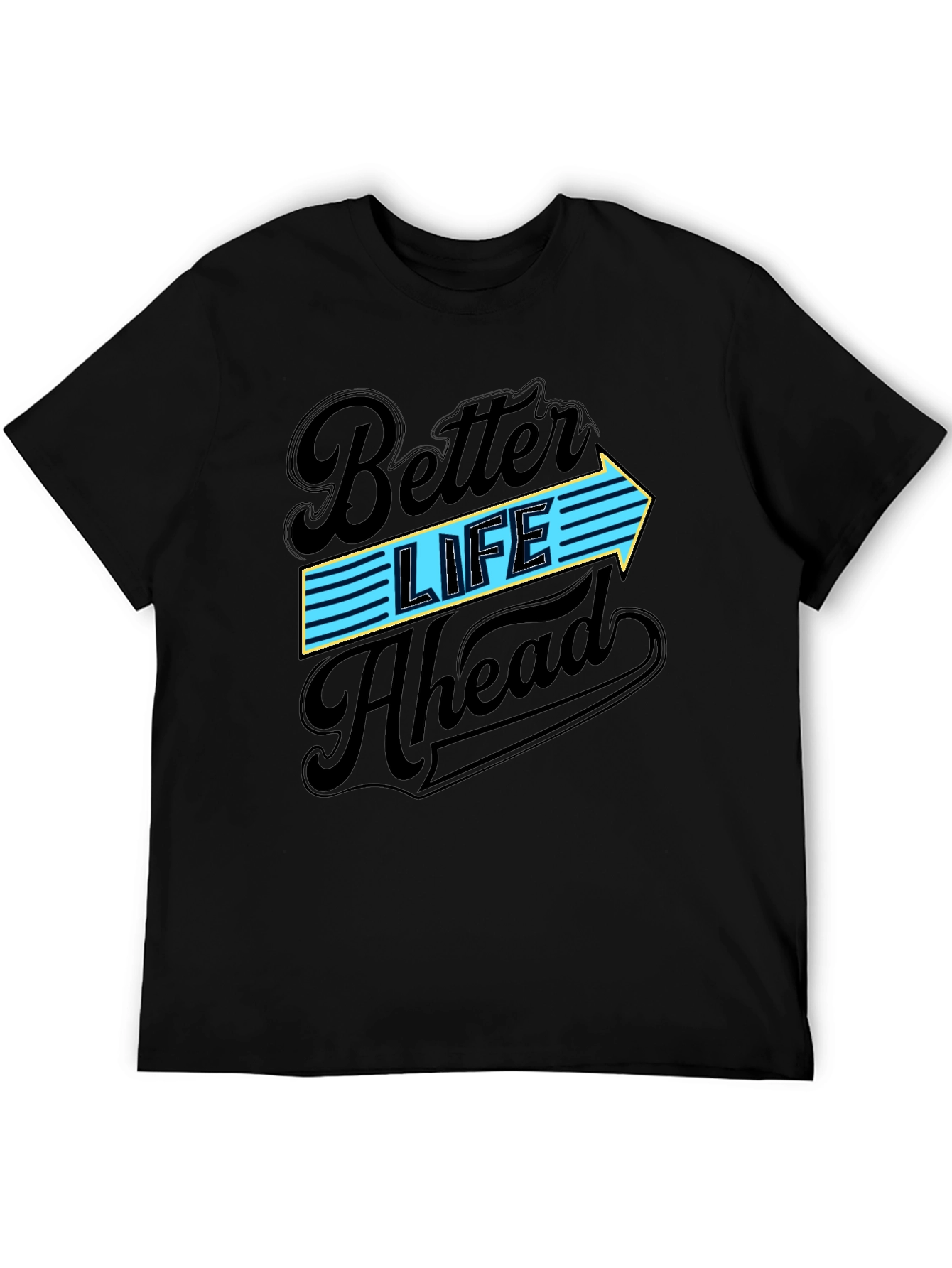 Better Life Ahead Graphic T-Shirt