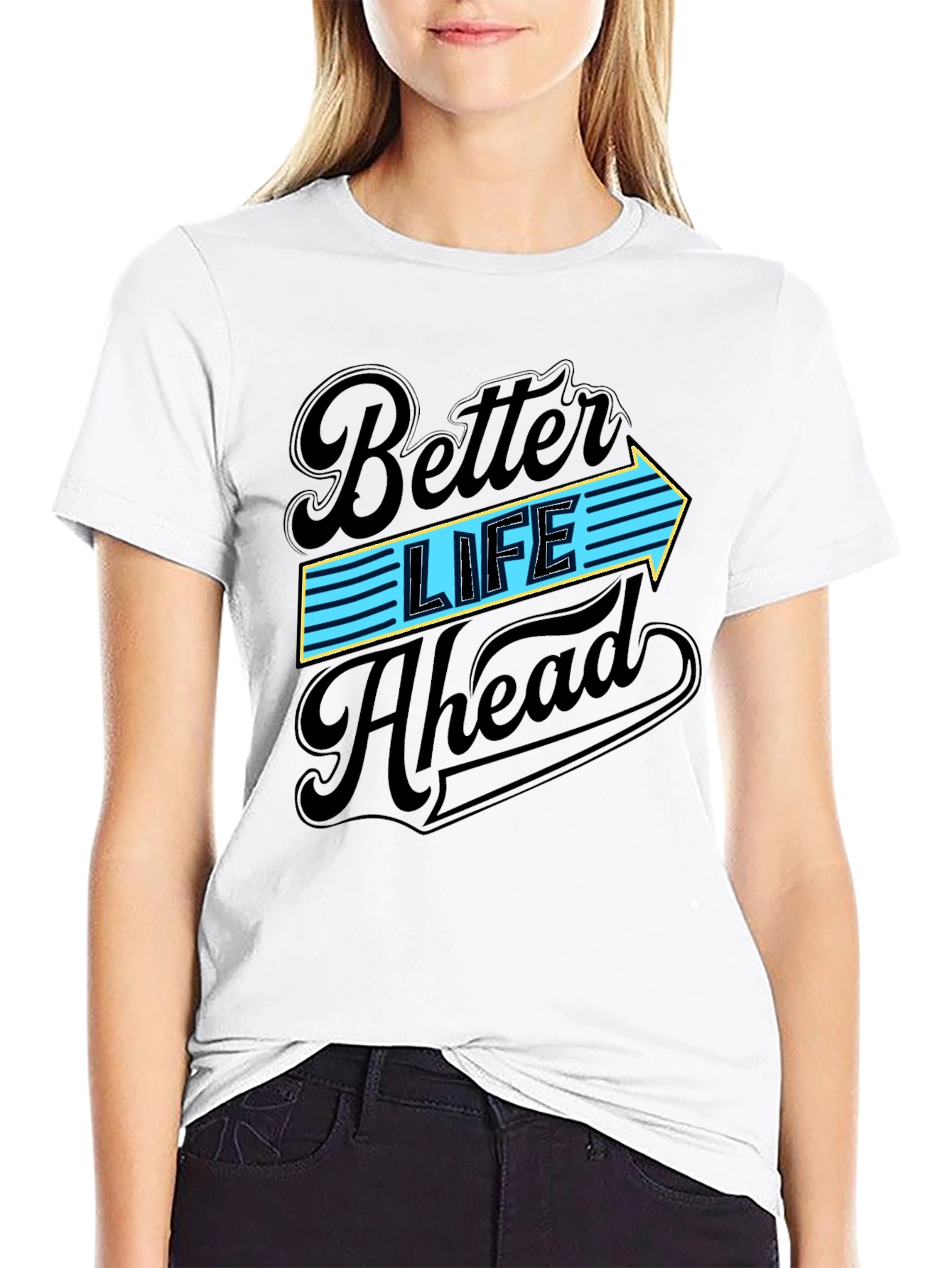 Better Life Ahead Graphic T-Shirt