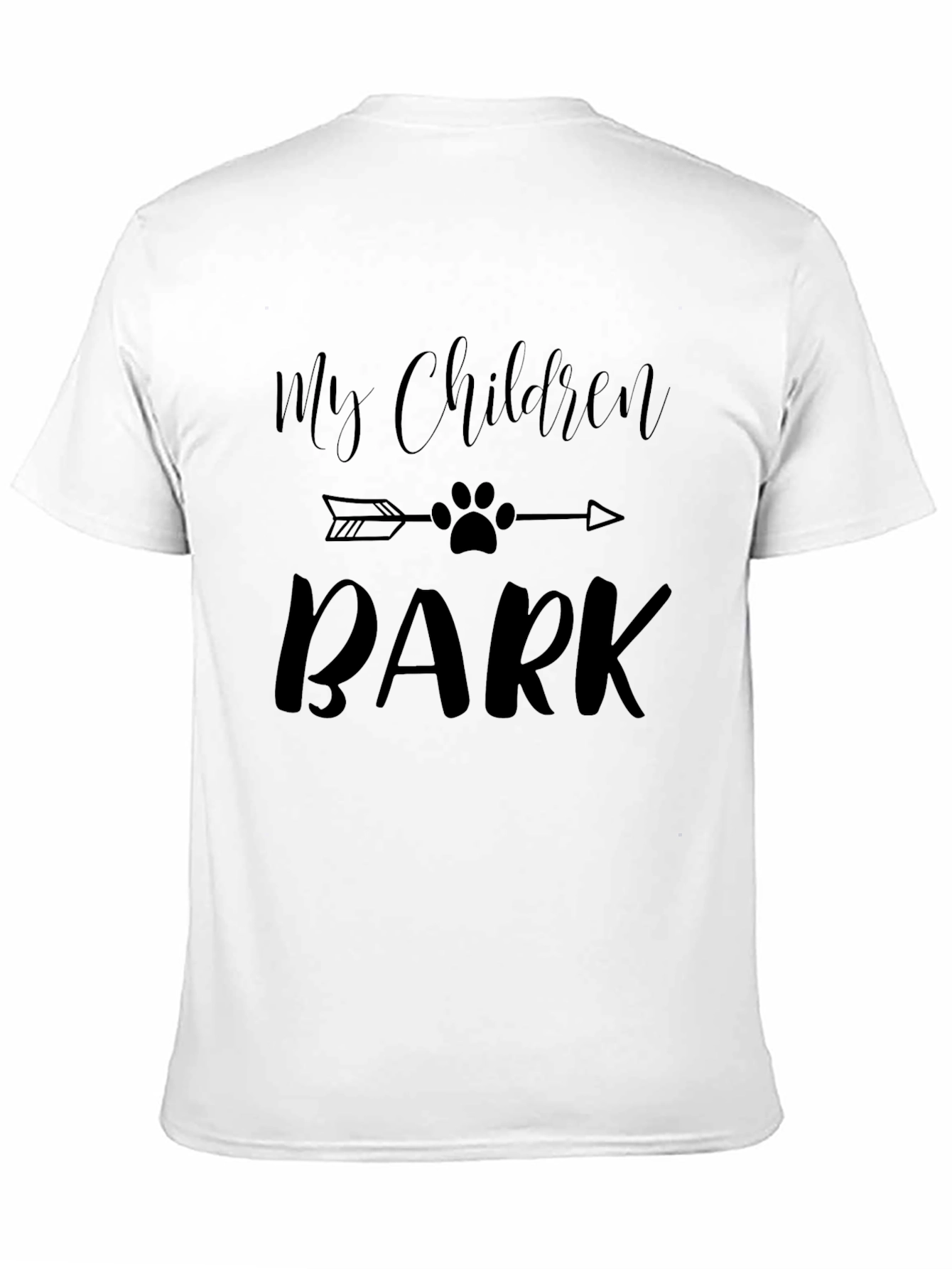 My Children Bark Graphic T-Shirt - Dog Lover Tee