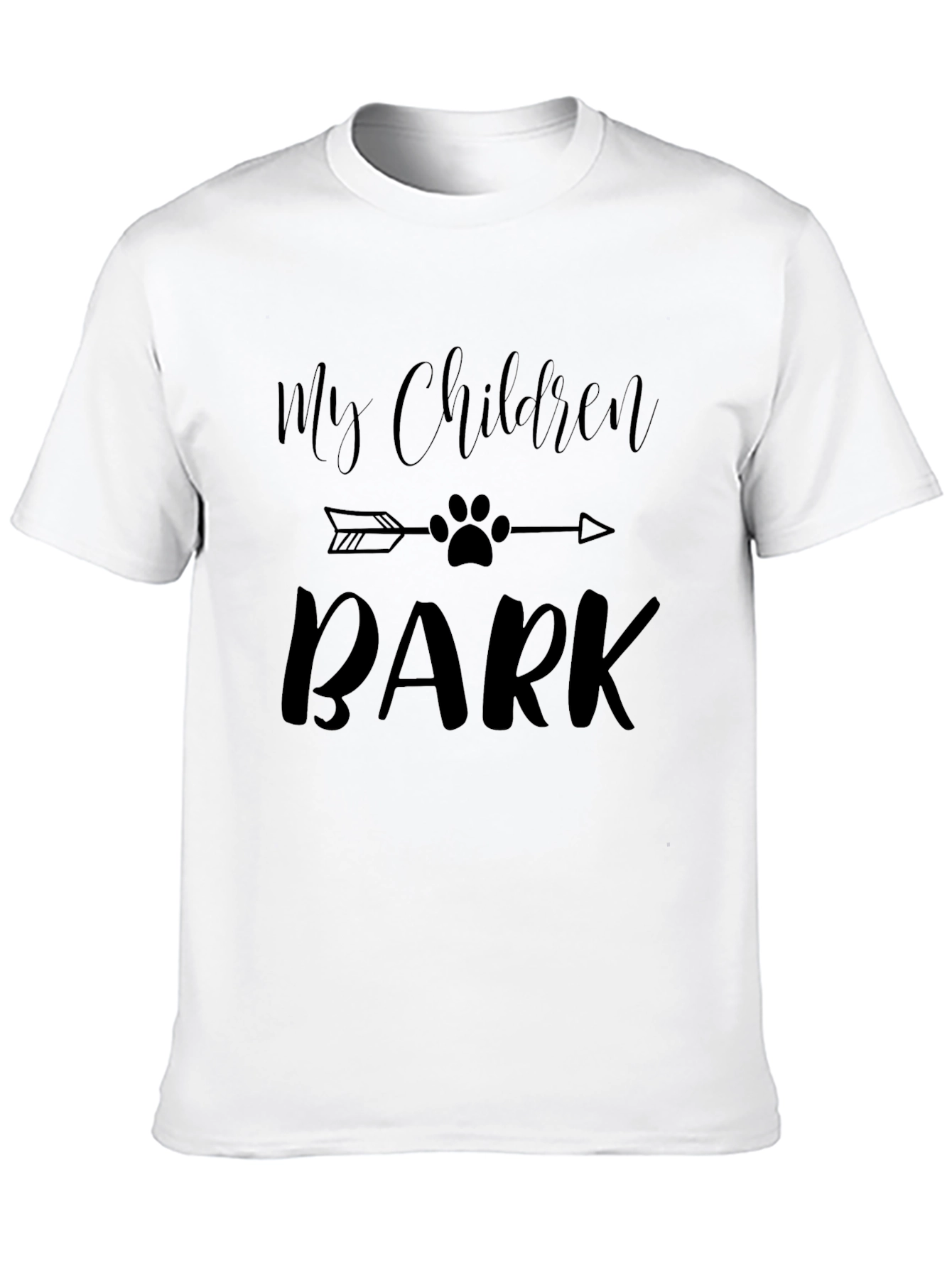 My Children Bark Graphic T-Shirt - Dog Lover Tee
