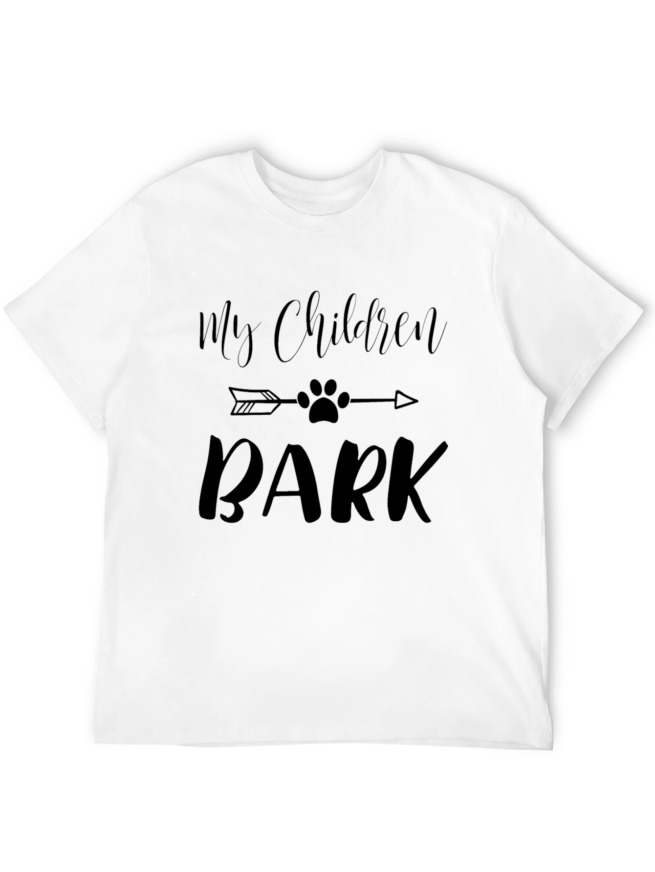My Children Bark Graphic T-Shirt - Dog Lover Tee