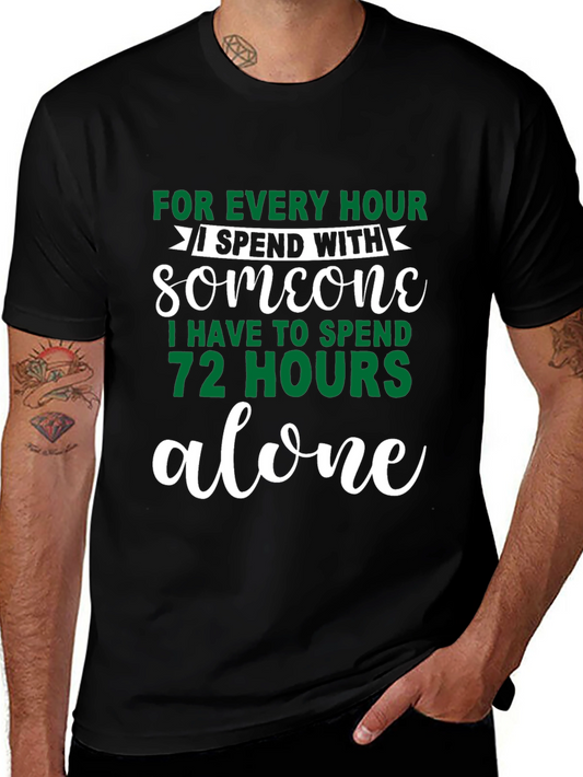 Introvert Humor T-Shirt: For Every Hour I Spend With Someone