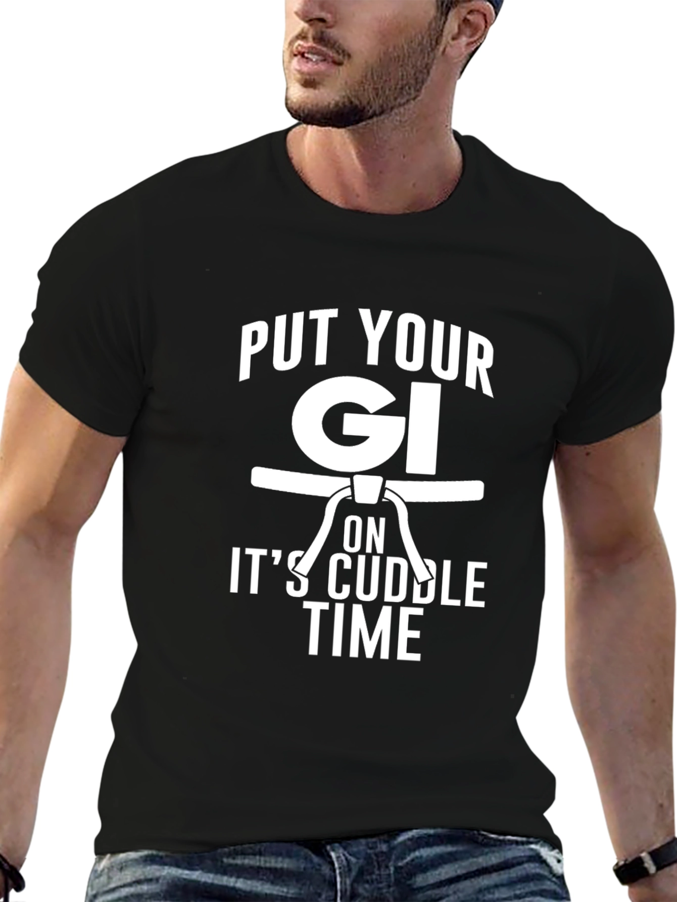 Put Your Gi On Its Cuddle Time Black T-Shirt