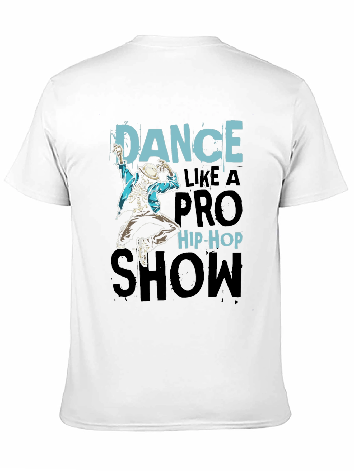 Dance Like a Pro Hip-Hop Show Graphic Tee
