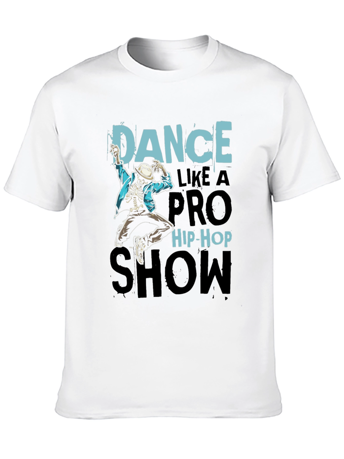 Dance Like a Pro Hip-Hop Show Graphic Tee