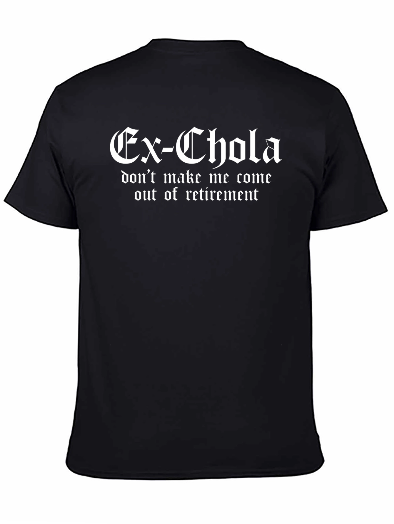 Ex-Chola Funny Retirement Graphic T-Shirt