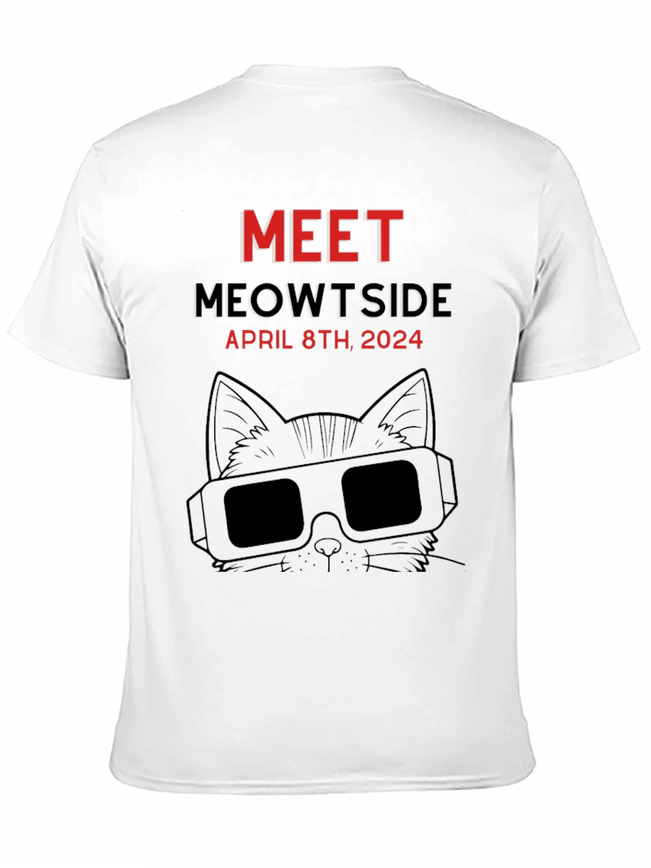 Meet Meowtside Cat T-Shirt April 8th 2024