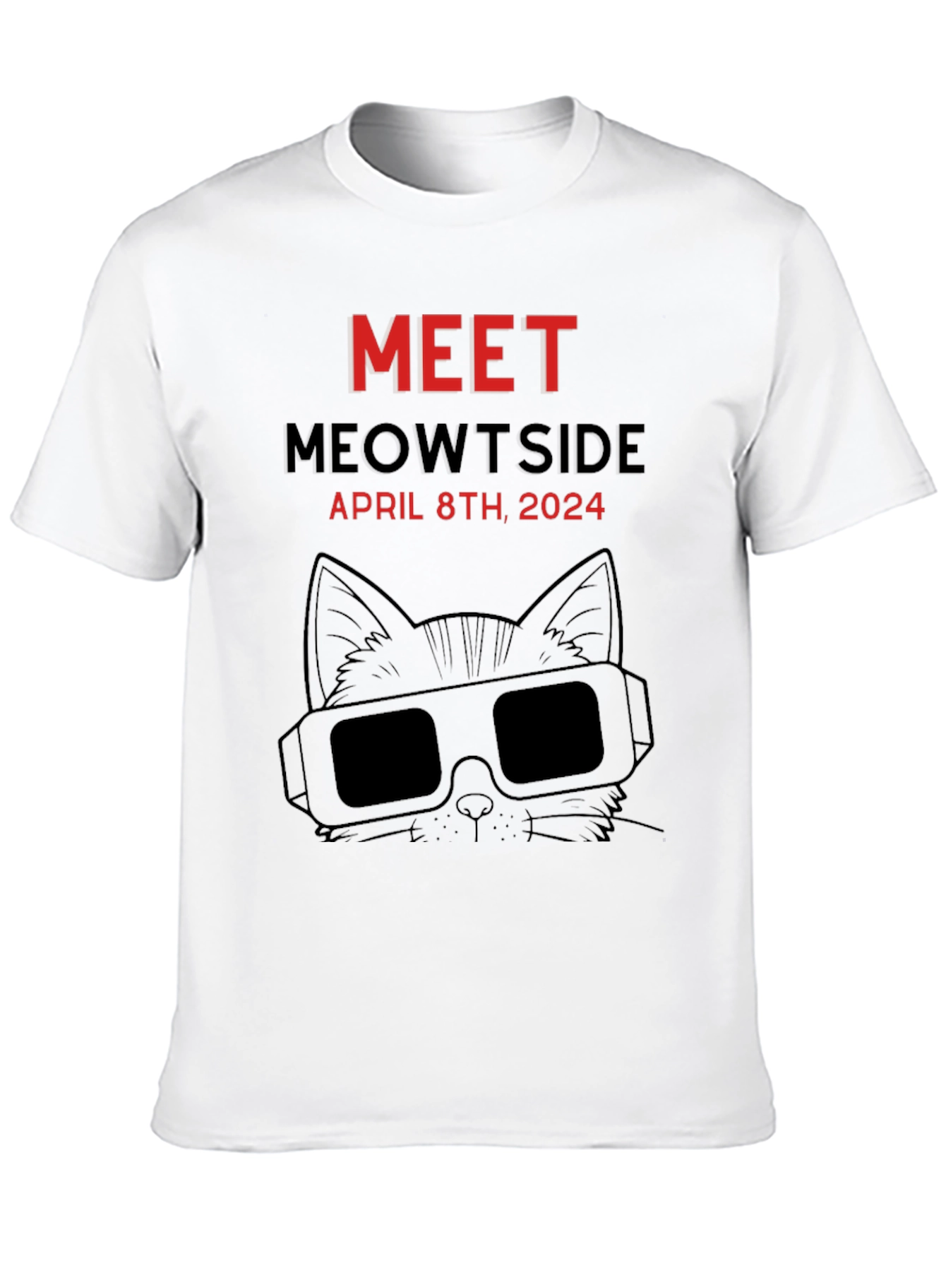 Meet Meowtside Cat T-Shirt April 8th 2024