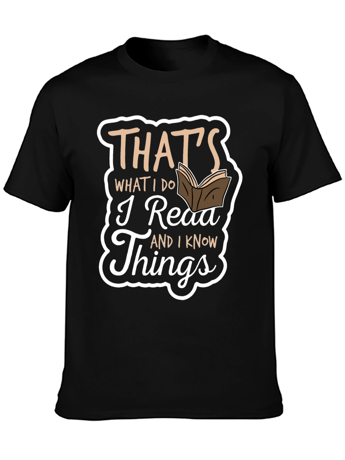 Thats What I Do I Read Things T-Shirt
