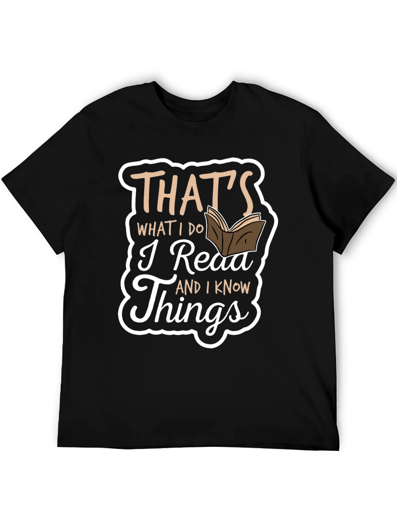 Thats What I Do I Read Things T-Shirt