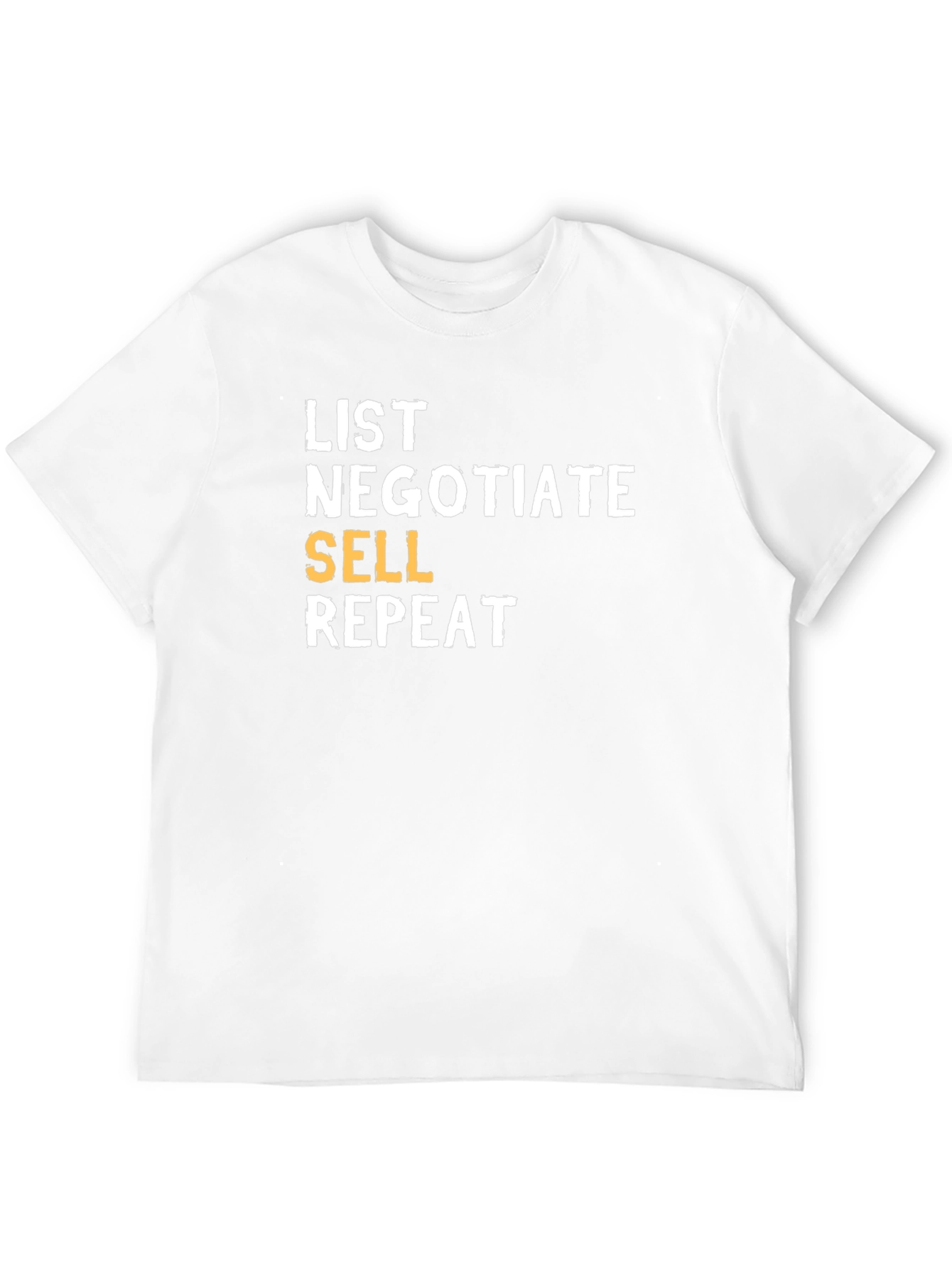 List Negotiate Sell Repeat T-Shirt